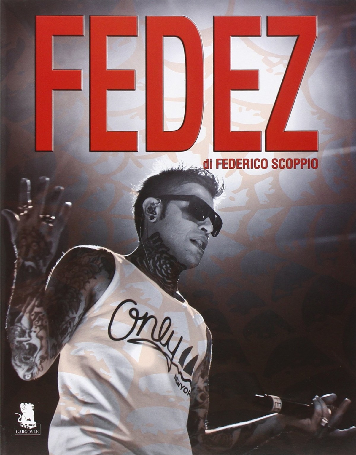 foto libro Fedez - Federico Scoppio - edizioni Gargoyle 10-2014