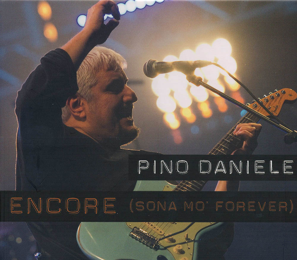 cd Pino Daniele - Encore - Sona Mo Forever 2016